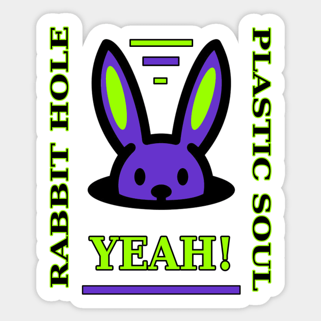 Rabbit Hole - Plastic Soul Sticker by Specialstace83